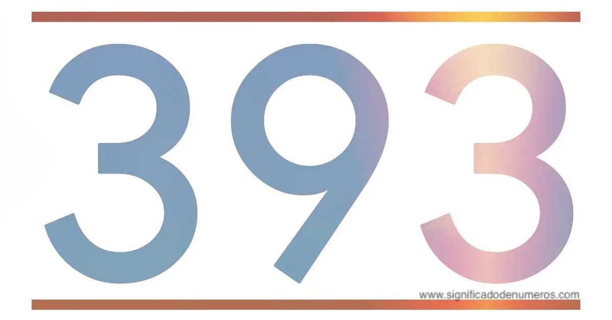 QUE SIGNIFICA EL N MERO 393 Significado De Los N meros